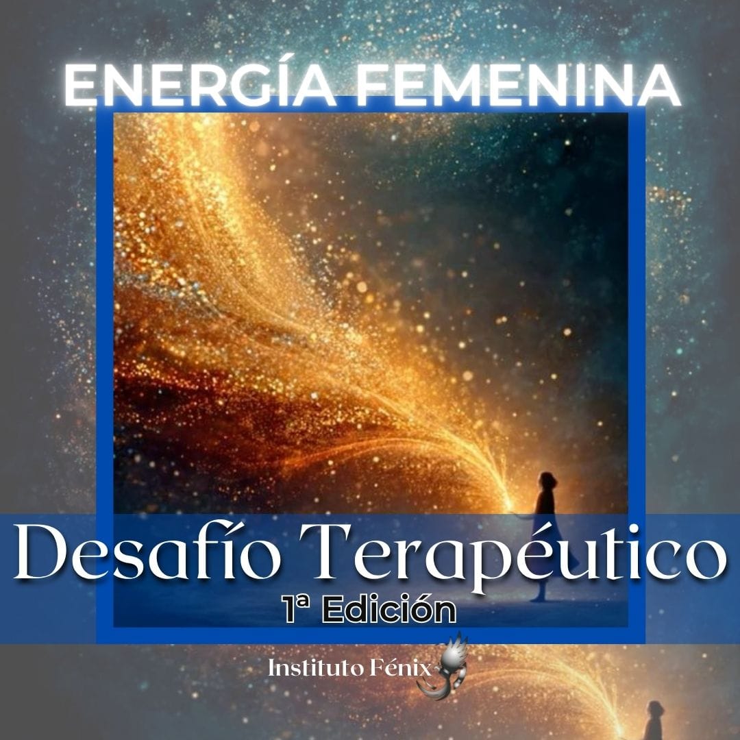 DESAFÍO TERAPÉUTICO - ENERGÍA FEMENINA