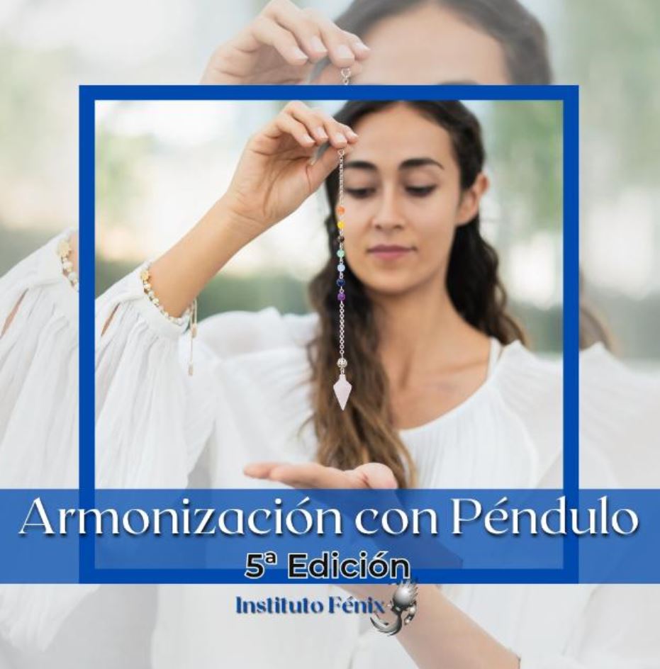 ARMONIZACIÓN CON PÉNDULO - 5° EDICIÓN